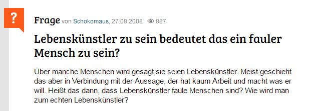 Lebenskünstler zu sein, bedeutet das ,ein fauler Mensch zu sein?