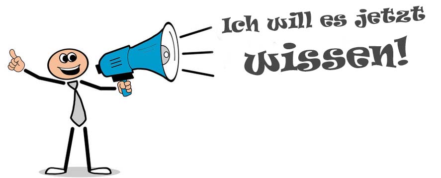 Ich will es jetzt wissen