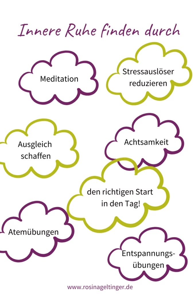 Innere Ruhe finden durch ...
