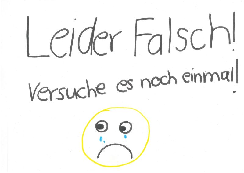 Leider falsch! Versuche es noch einmal!