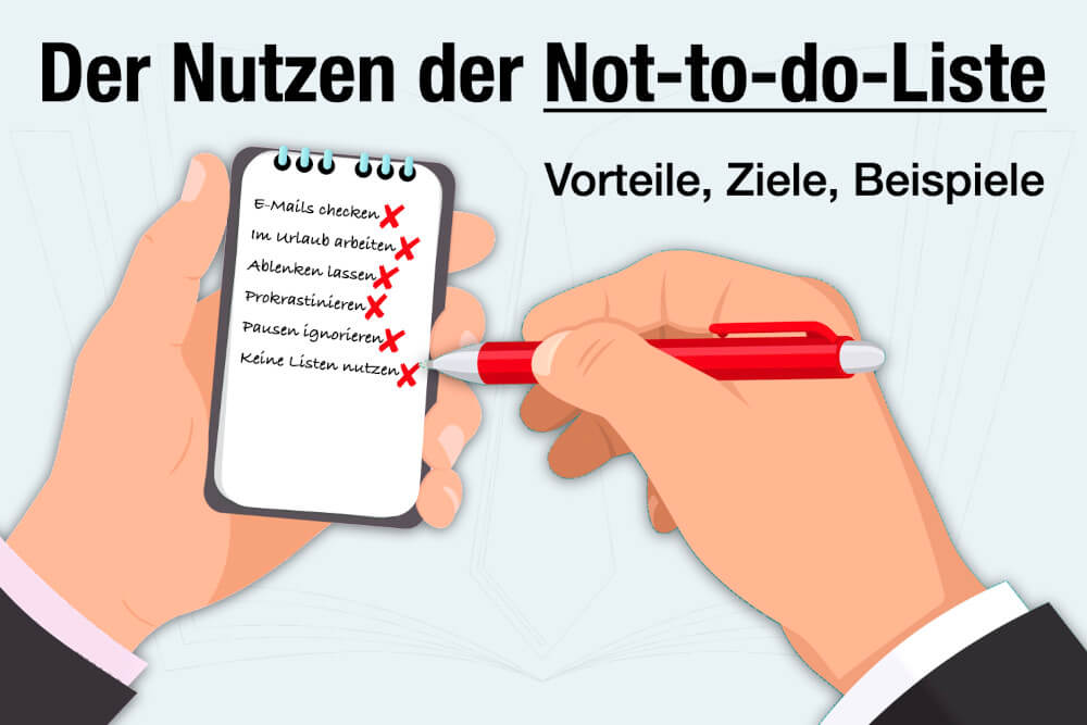Der Nutzen der Not-to-do-Liste